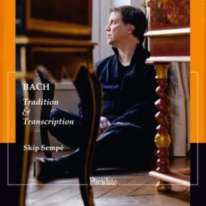 Bach Johann Sebastian - Tradition & Transcription ryhmässä Externt_Lager / Naxoslager @ Bengans Skivbutik AB (4036425)