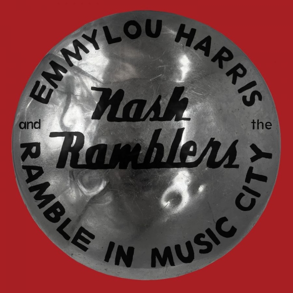 Emmylou Harris & The Nash Ramb - Ramble In Music City: The Lost ryhmässä CD / Myydyimmät @ Bengans Skivbutik AB (4036596)