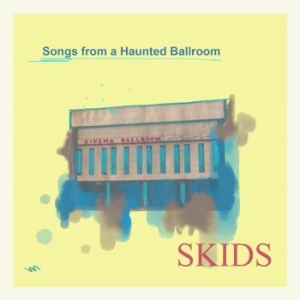 Skids - Songs From A Haunted Ballroom ryhmässä CD @ Bengans Skivbutik AB (4036671)