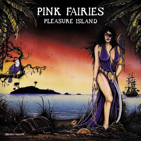 The Pink Fairies - Pleasure Island ryhmässä CD / Rock @ Bengans Skivbutik AB (4036735)