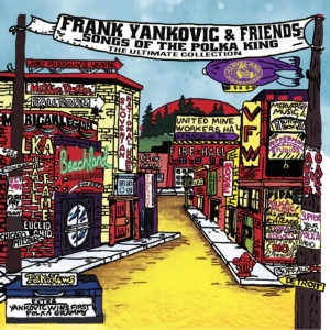 Yankovic Frank - Frank Yankovic & Friends - Songs Of ryhmässä VINYYLI @ Bengans Skivbutik AB (4037842)