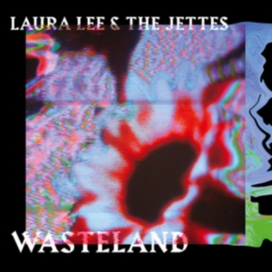 Lee Laura & The Jettes - Wasteland ryhmässä CD @ Bengans Skivbutik AB (4039628)