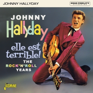 Johnny Hallyday - Elle Est Terrible ! ryhmässä CD @ Bengans Skivbutik AB (4039635)