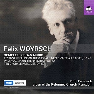 Woyrsch Felix - Complete Organ Music ryhmässä CD @ Bengans Skivbutik AB (4039682)