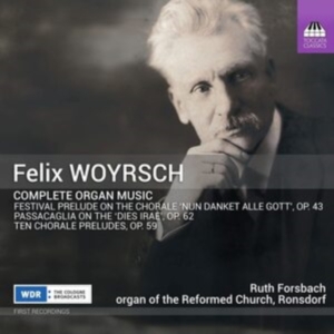 Woyrsch Felix - Complete Organ Music ryhmässä CD @ Bengans Skivbutik AB (4039682)