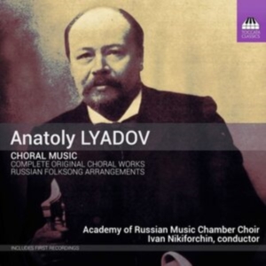 Lyadov Anatoly - Choral Music ryhmässä CD @ Bengans Skivbutik AB (4039685)