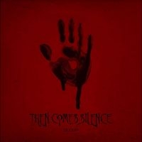 Then Comes Silence - Blood ryhmässä CD / Rock @ Bengans Skivbutik AB (4040012)