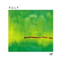 Pulp - It (2012 Re-Issue) ryhmässä Minishops / Pulp @ Bengans Skivbutik AB (4040023)