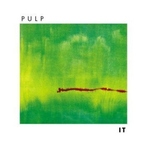 Pulp - It ryhmässä Minishops / Pulp @ Bengans Skivbutik AB (4040024)