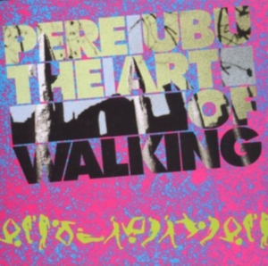 Pere Ubu - Art Of Walking ryhmässä VINYYLI @ Bengans Skivbutik AB (4040037)