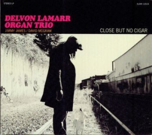 Delvon Lamarr Organ Trio - Close But No Cigar ryhmässä VINYYLI @ Bengans Skivbutik AB (4040047)
