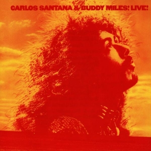 Santana Carlos & Buddy Miles - Carlos Santana & Buddy Miles Live! ryhmässä CD @ Bengans Skivbutik AB (4040211)