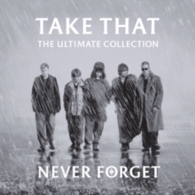 Take That - Never Forget: The Ultimate Collection ryhmässä Minishops /  @ Bengans Skivbutik AB (4040212)