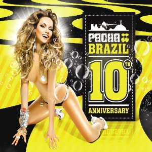 Various - Pacha Brazil-10Th Anniversary ryhmässä CD @ Bengans Skivbutik AB (4040303)