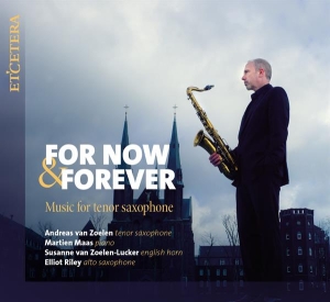 Andreas Van Zoelen - For Now & Forever - Music For Tenor ryhmässä CD @ Bengans Skivbutik AB (4040540)