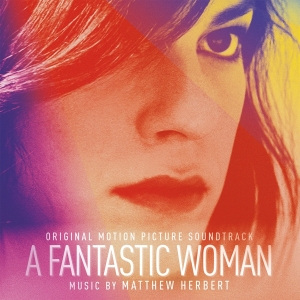 Ost - A Fantastic Woman ryhmässä VINYYLI @ Bengans Skivbutik AB (4040655)