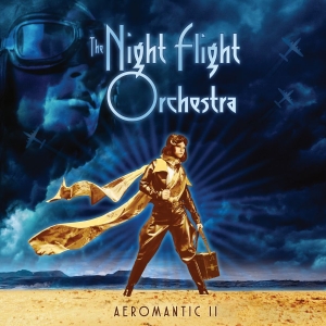 The Night Flight Orchestra - Aeromantic II (Vinyl) ryhmässä Minishops / The Night Flight Orchestra @ Bengans Skivbutik AB (4040715)