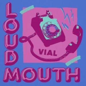 Vial - Loudmouth (Splatter Vinyl) ryhmässä VINYYLI @ Bengans Skivbutik AB (4044094)