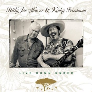 Billy Joe Shaver & Kinky Fried - Live Down Under ryhmässä CD @ Bengans Skivbutik AB (4044167)