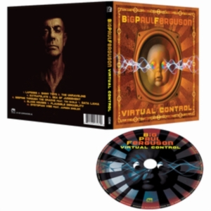 Big Paul Ferguson - Virtual Control ryhmässä CD @ Bengans Skivbutik AB (4044177)