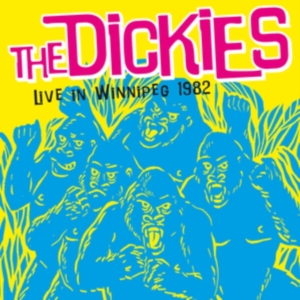 Dickies The - Live In Winnipeg 1982 ryhmässä CD @ Bengans Skivbutik AB (4044414)