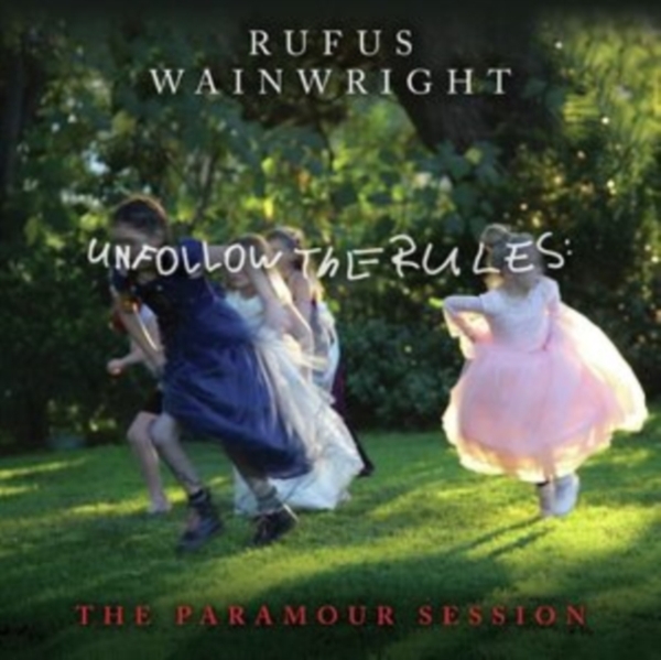 Rufus Wainwright - Unfollow The Rules ryhmässä Minishops / Rufus Wainwright @ Bengans Skivbutik AB (4044596)