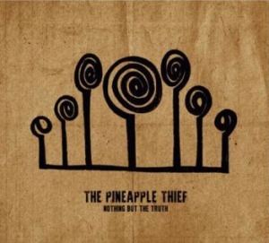 Pineapple Thief - Nothing But The Truth ryhmässä CD @ Bengans Skivbutik AB (4044637)