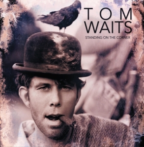 Waits Tom - Standing On The Corner ryhmässä -Start Box @ Bengans Skivbutik AB (4044680)