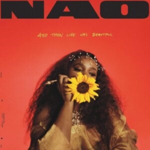 Nao - And Then Life Was Beautiful ryhmässä CD @ Bengans Skivbutik AB (4045339)