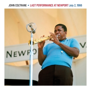 John Coltrane - Last Performance At Newport ryhmässä CD @ Bengans Skivbutik AB (4045807)