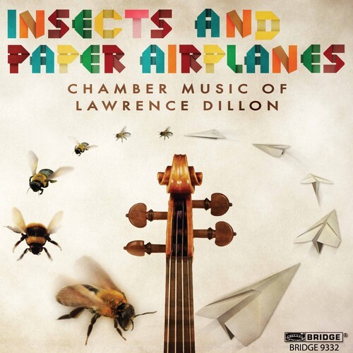 Dillon L. - Insects And Paper Airplanes ryhmässä CD / Klassiskt @ Bengans Skivbutik AB (4045977)
