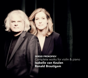Isabelle Van Keulen & Ronald Brautigam - Sergei Prokofiev: Complete Works For Violin & Piano ryhmässä CD @ Bengans Skivbutik AB (4046277)