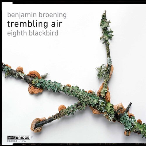 Trembling Air - Eighth Blackbird ryhmässä CD / Klassiskt @ Bengans Skivbutik AB (4046314)