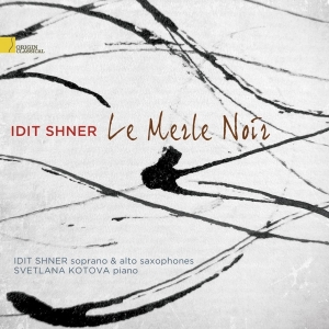 Idit Shner - Le Merle Noir ryhmässä CD @ Bengans Skivbutik AB (4046375)