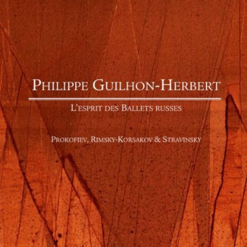 Guilhon Herbert Philippe - Esprit Des Ballets Russes ryhmässä CD / Övrigt @ Bengans Skivbutik AB (4046506)