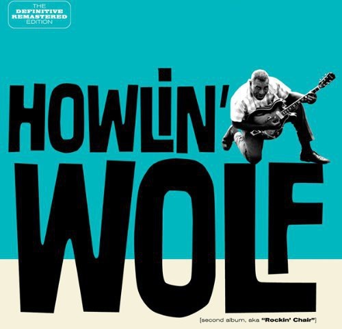 Howlin' Wolf - Howlin' Wolf ryhmässä CD / Jazz/Blues @ Bengans Skivbutik AB (4046758)