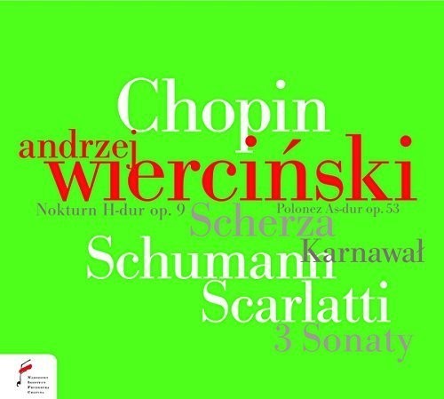 Wiercinski Andrzej - Chopin/ Schumann/ Scarlatti ryhmässä CD / Övrigt @ Bengans Skivbutik AB (4047362)