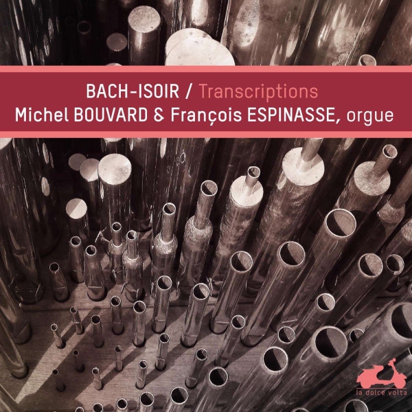 Bouvard Michel Espinasse Françoi - Bach-Isoir: Transcriptions ryhmässä CD / Klassiskt @ Bengans Skivbutik AB (4047368)