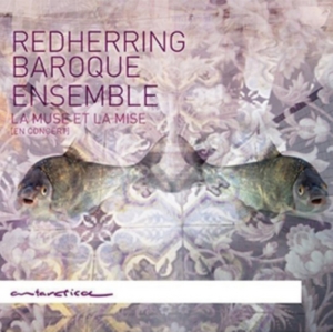 Redherring Baroque Ensemble - La Muse Et La Mise (En Concert) ryhmässä CD @ Bengans Skivbutik AB (4047375)