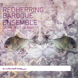 Redherring Baroque Ensemble - La Muse Et La Mise (En Concert) ryhmässä CD @ Bengans Skivbutik AB (4047375)