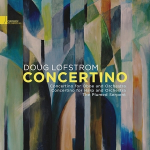 Doug Lofstrom - Concertino - Music Of Doug Lofstrom ryhmässä CD @ Bengans Skivbutik AB (4047862)