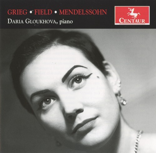 Gloukhova Daria - Grieg/ Field/ Mendelssohn ryhmässä CD / Övrigt @ Bengans Skivbutik AB (4047881)