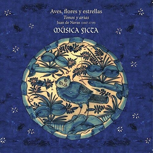 Musica Ficta - Aves, Flores Y Estrellas ryhmässä CD / Övrigt @ Bengans Skivbutik AB (4048153)
