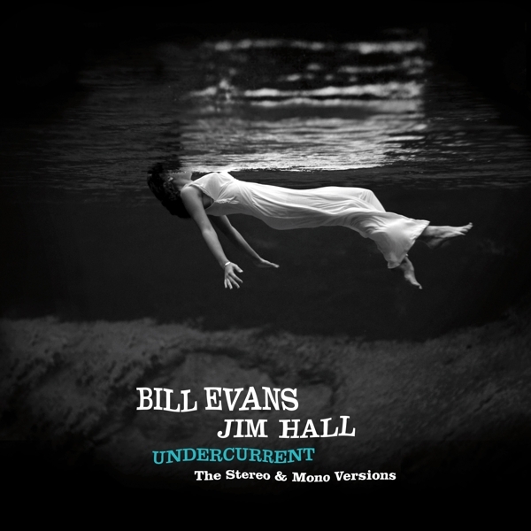 Bill Evans - Undercurrent - The Original Stereo & Mono Versions ryhmässä VINYYLI / Myydyimmät @ Bengans Skivbutik AB (4048250)