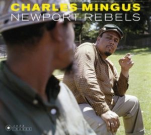 Charles Mingus - Newport Rebels ryhmässä CD @ Bengans Skivbutik AB (4048330)