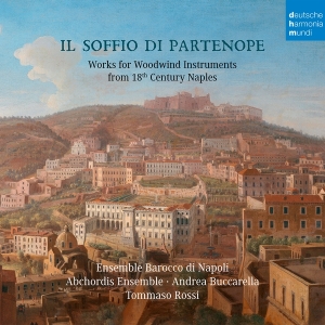 Ensemble Barocco Di Napoli & Abchordis Ensemble - Il Soffio Di Partenope - Music For Woodwinds From 18Th Century Naples ryhmässä CD @ Bengans Skivbutik AB (4048847)