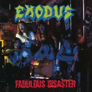 Exodus - Fabulous Disaster (Re-Issue 2010) ryhmässä CD @ Bengans Skivbutik AB (4048946)