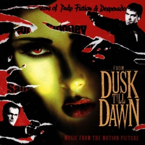Original Soundtrack - From Dusk Till Dawn - Music From The Motion Picture ryhmässä CD @ Bengans Skivbutik AB (4049573)