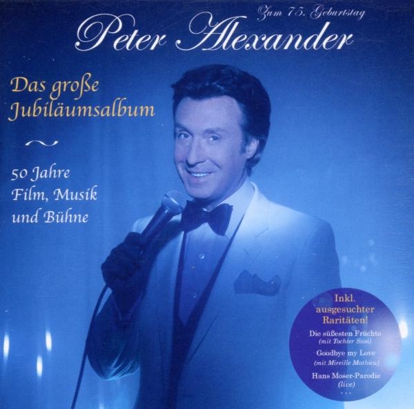 Alexander Peter - Das Große Jubiläumsalbum - 50 Jahre Film, Musik Und Bühne ryhmässä CD / Myydyimmät @ Bengans Skivbutik AB (4049574)
