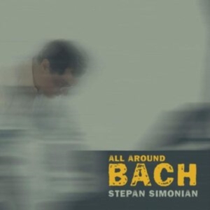 Stepan Simonian - All Around Bach ryhmässä CD @ Bengans Skivbutik AB (4049602)
